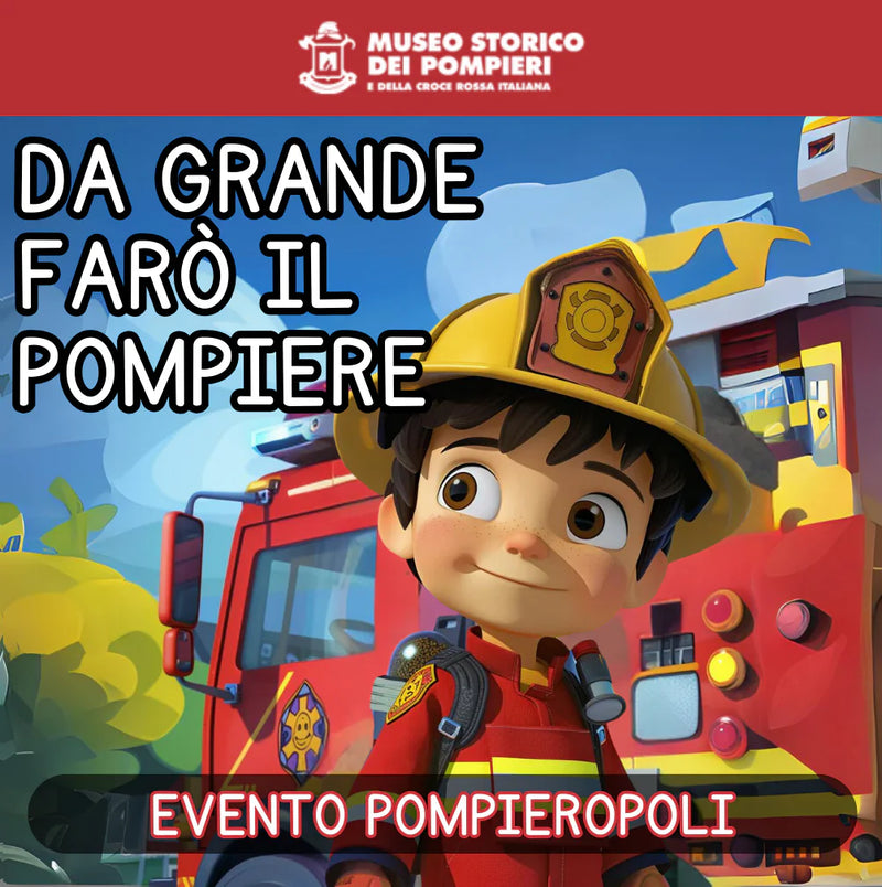 Pompieropoli Ritorna il 26 Maggio 2024